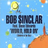 World, hold on (children of the sky)
